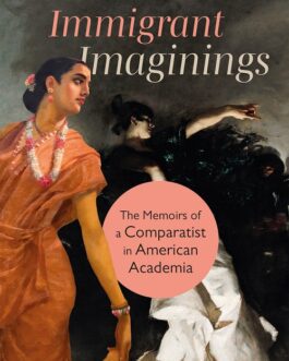 Immigrant Imaginings – Dorothy M. Figueira