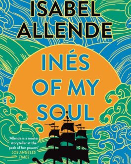 Ines Of My Soul – Isabel Allende