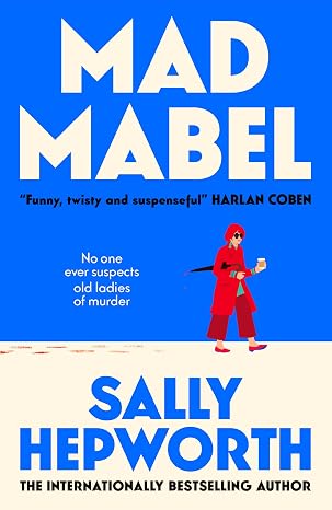 Mad Mabel - Sally Hepworth