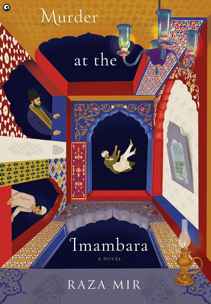 Murder at The Imambara - Raza Mir (Hardcover)