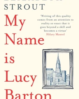 My Name is Lucy Barton – Elizabeth Strout