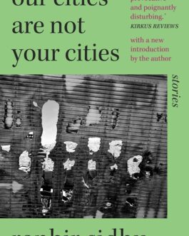 Our Cities are Not Your Cities – Ranbir Singh