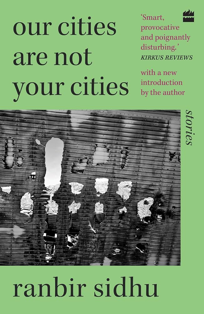 Our Cities are Not Your Cities - Ranbir Singh