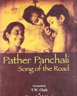 Pather Panchali : Song of The Road – T.W. Clark and Tarapada Mukherjee