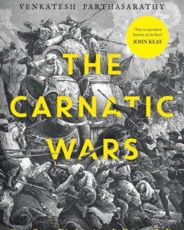 The Carnatic Wars – Venkatesh Parthasarathy