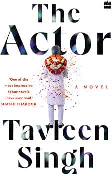 The Actor - Tavleen Singh