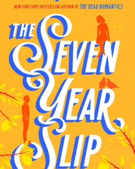 The Seven Year Slip – Ashley Poston