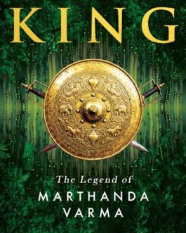 Travancore King : The Legend of Marthanda Varma – Shubendra