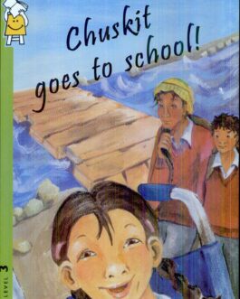 Chuskit Goes to School – Sujatha Padmanabhan