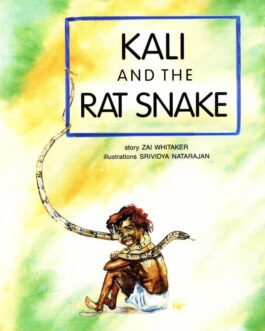 Kali and the Rat Snake – Zai Whitaker