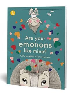 Are Your Emotions like mine ? – Chitwan Mittal, Shruti Hemani