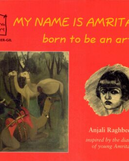 My Name is Amrita … – Anjali Raghbeer