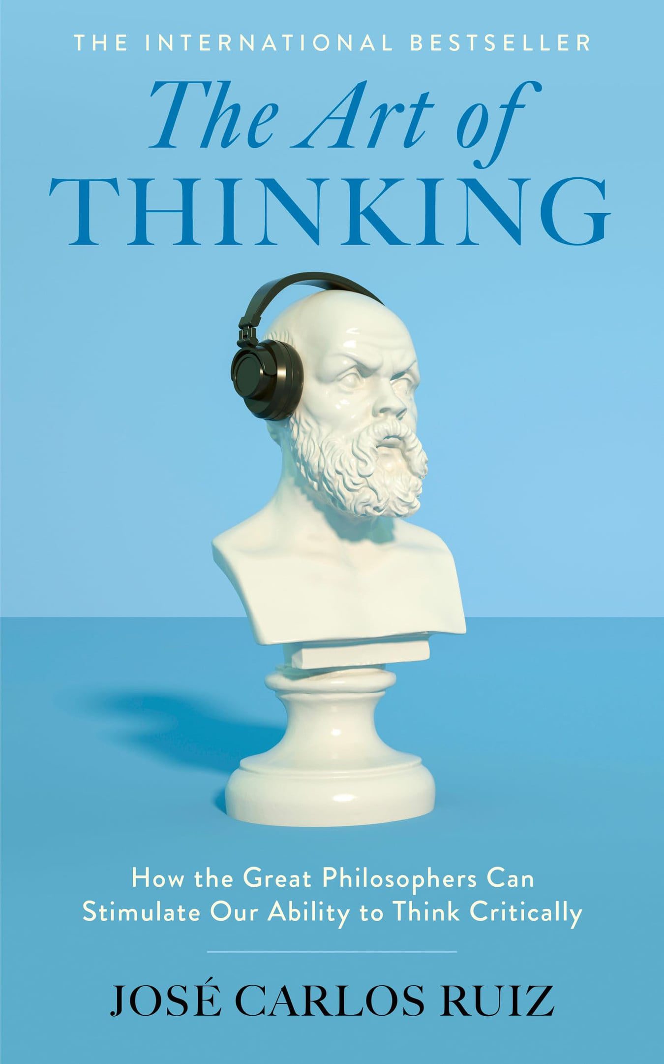 The Art of Thinking - Jose Carlos Ruiz (Hardcover)