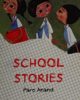 School Stories – Paro Anand