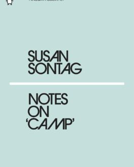 Notes on ‘Camp’ – Susan Sontag