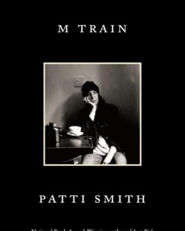 M TRAIN – Patti Smith