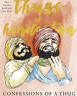 The Thugs of Hindostan : Confession of Thug – Philip Meadows Taylor