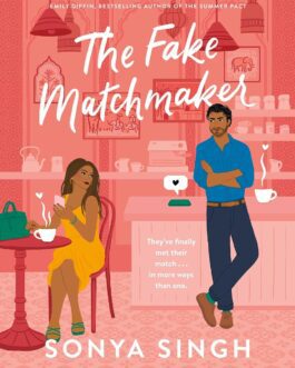 The Fake Matchmaker – Sonya Singh