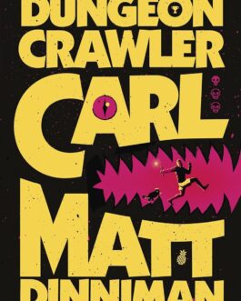 Dungeon Crawler Carl – Matt Dinniman (Book 1)