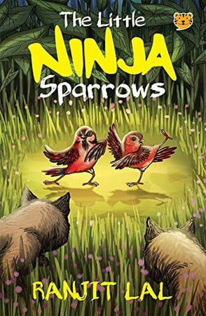 The Little Ninja Sparrows - Ranjit Lal
