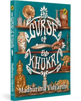 Curse of The Khukri – Madhurima Vidyarthi