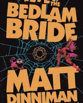 The Eye of The Bedlam Bride – Matt Dinniman (Hardcover Book 6)