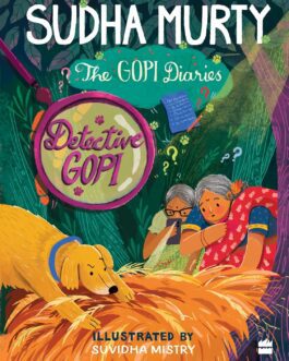 The Gopi Diaries : Detective Gopi – Sudha Murty (Hardcover)