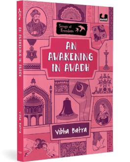 An Awakening in Awadh – Vibha Batra (Songs of Freedom Series)