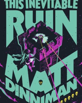 This Inevitable Ruin – Matt Dinniman (Hardcover)