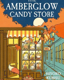 The Amberglow Candy Store – Hiyoko Kurisu