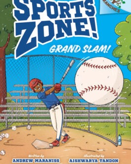 Sports Zone! : Grand Slam – Andrew Maraniss and Aishwarya Tandon