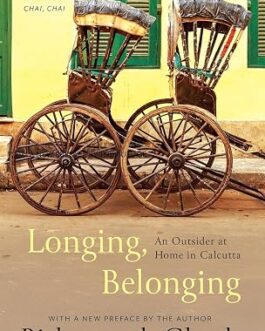 Longing,Belonging – Bishwanath Ghosh