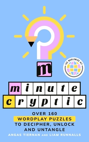 Minute Cryptic - Angas Tiernan and Liam Runnalls