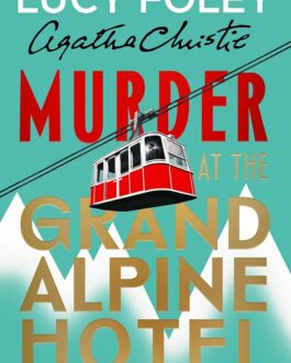 Murder at the Grand Alpine Hotel – Lucy Foley