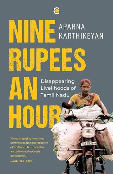 Nine Rupees An Hour - Aparna Karthikeyan