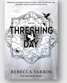 Threshing Day – Rebecca Yarros